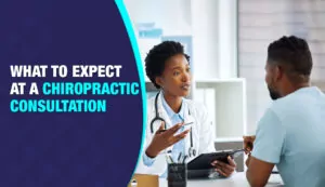 Expect at a Chiropractic Consultation